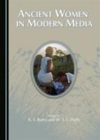 ANCIENT WOMEN IN MODERN MEDIA