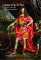 POEMA DE HIBERNIA: A Jacobite Latin Epic on the Williamite Wars