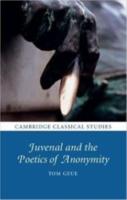 JUVENAL AND THE POETICS OF ANONYMITY