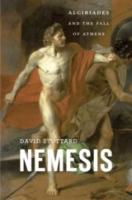 NEMESIS: ALCIBIADES AND THE FALL OF ATHENS