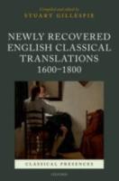NEWLY RECOVERED ENGLISH CLASSICAL TRANSLATIONS 1600–1800