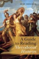 A GUIDE TO READING HERODOTUS’ HISTORIES
