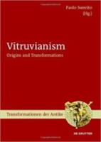 VITRUVIANISM: Origins and Transformations
