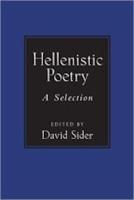 HELLENISTIC POETRY: A SELECTION