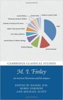 M.I. FINLEY: AN ANCIENT HISTORIAN AND HIS IMPACT
