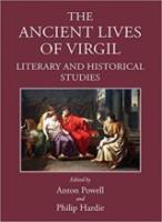 THE ANCIENT LIVES OF VIRGIL: Literary and Historical Studies