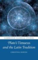 PLATO’S TIMAEUS AND THE LATIN TRADITION