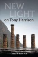 NEW LIGHT ON TONY HARRISON