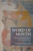 WORD OF MOUTH, Fama and Its Personifications in Art and Literature from Ancient Rome to the Middle Ages