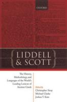 LIDDELL & SCOTT: The History, Methodology and Languages of the World’s Leading Lexicon of Ancient Greek