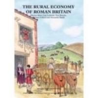 THE RURAL ECONOMY OF ROMAN BRITAIN
