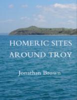 HOMERIC SITES AROUND TROY