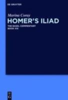 HOMER’S ILIAD: THE BASEL COMMENTARY BOOK XIX