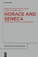 HORACE AND SENECA: Interactions, Intertexts, Interpretations