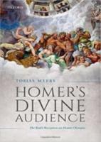 HOMER’S DIVINE AUDIENCE: The Iliad’s Reception on Mount Olympus