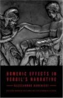 HOMERIC EFFECTS IN VERGIL’S NARRATIVE