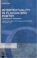 INTERTEXTUALITY IN FLAVIAN EPIC POETRY: Contemporary Approaches