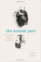 THE ANIMAL PART: Human & other Animals in the Poetic Imagination