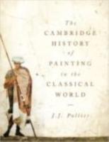 THE CAMBRIDGE HISTORY OF PAINTING IN THE CLASSICAL WORLD