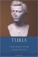 TURIA: A ROMAN WOMAN’S CIVIL WAR