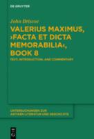 VALERIUS MAXIMUS: FACTA ET DICTA MEMORABILIA, BOOK 8 (Text, Introduction, and Commentary)