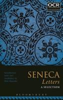 SENECA LETTERS: A SELECTION