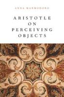 ARISTOTLE ON PERCEIVING OBJECTS