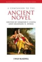 A COMPANION TO THE ANCIENT NOVEL