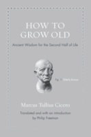 CICERO ON ‘HOW TO GROW OLD’