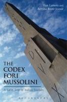 THE CODEX FORI MUSSOLINI: A Latin Text of Italian Fascism