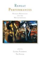 REPEAT PERFORMANCES: OVIDIAN REPETITION AND THE METAMORPHOSES