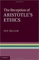 THE RECEPTION OF ARISTOTLE’S ETHICS