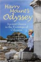HARRY MOUNT’S ODYSSEY: ANCIENT GREECE IN THE FOOTSTEPS OF ODYSSEUS