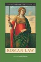 THE CAMBRIDGE COMPANION TO ROMAN LAW