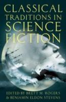 CLASSICAL TRADITIONS IN SCIENCE FICTION