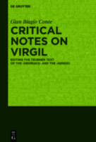 CRITICAL NOTES ON VIRGIL: Editing the Teubner Text of the Georgics and the Aeneid