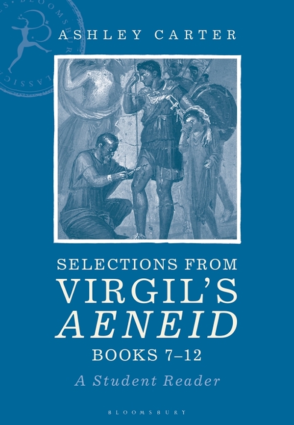 SELECTIONS FROM VIRGIL’S AENEID BOOKS 7-12: A Student Reader ...