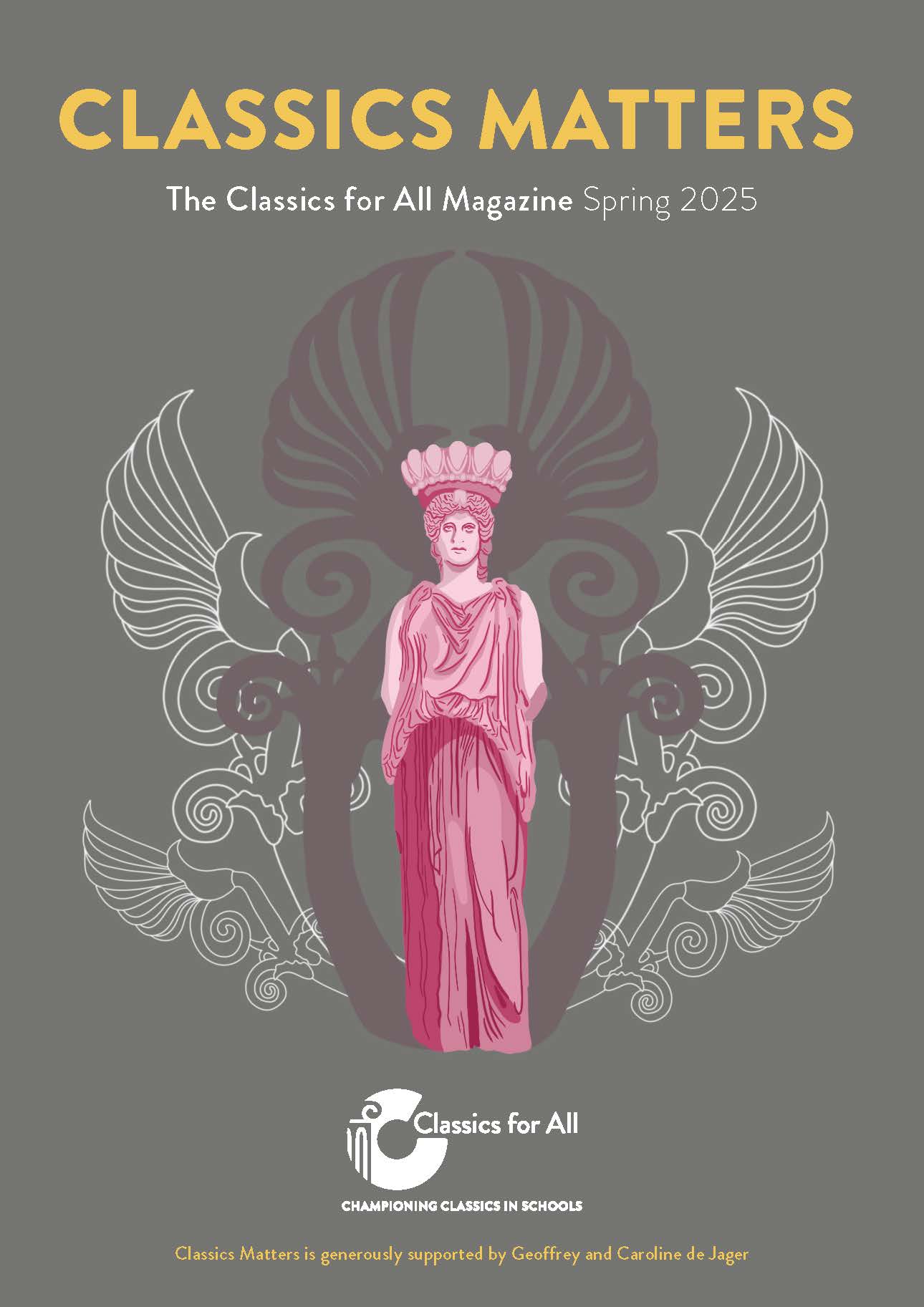 Classics Matters Spring 2025 Cover
