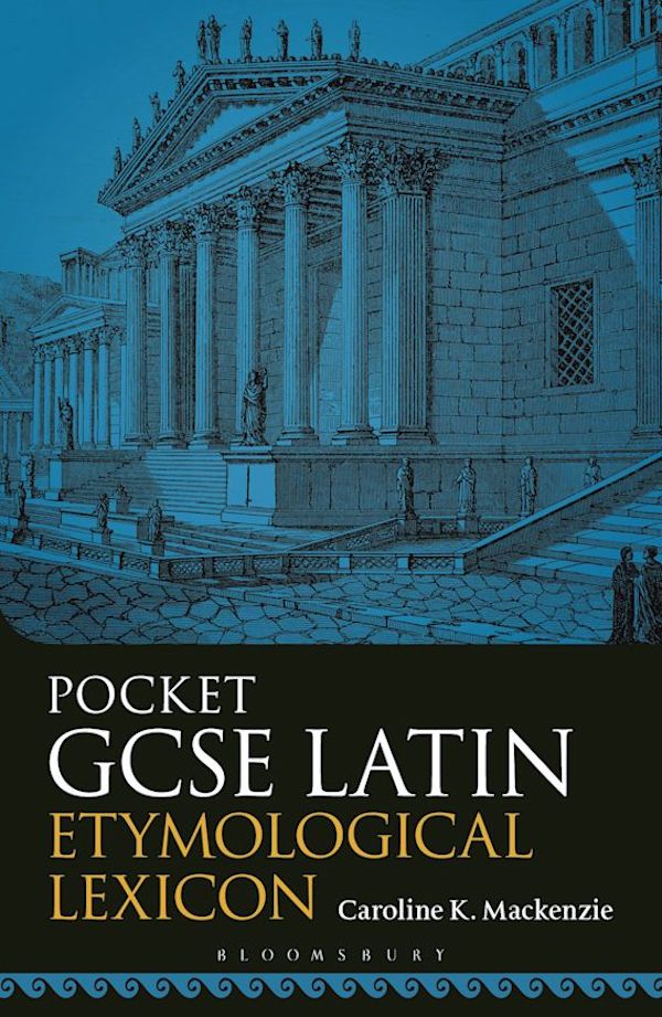 POCKET GCSE LATIN ETYMOLOGICAL LEXICON