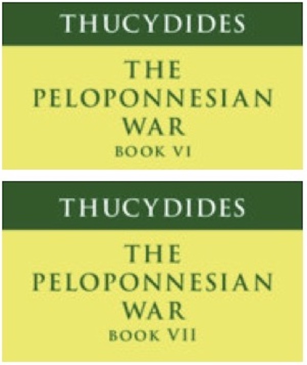 THUCYDIDES THE PELOPONNESIAN WAR BOOK VI and BOOK VII | classicsforall ...